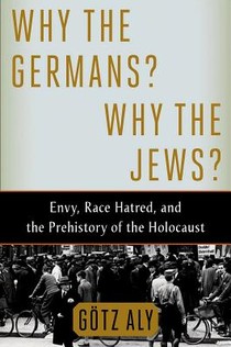 WHY THE GERMANS WHY THE JEWS