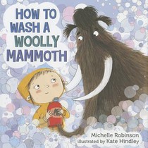 How to Wash a Woolly Mammoth