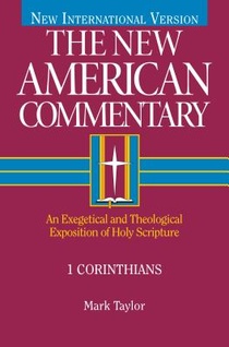 1 Corinthians: An Exegetical and Theological Exposition of Holy Scripture Volume 28