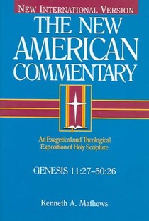 Genesis 11:27-50:26: An Exegetical and Theological Exposition of Holy Scripture Volume 1 voorzijde