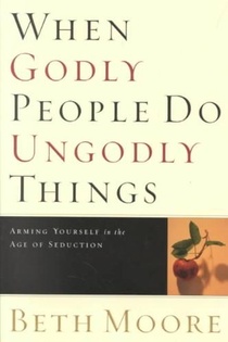 When Godly People Do Ungodly Things voorzijde