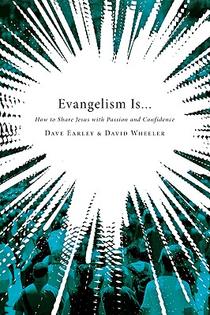 Evangelism Is . . .