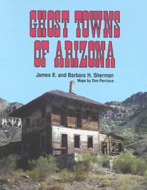 Ghost Towns of Arizona