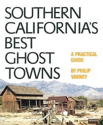 Southern California's Best Ghost Towns