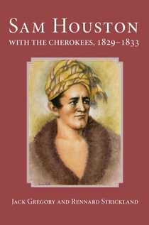 Sam Houston with the Cherokees, 1829-1833