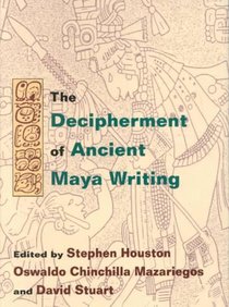 The Decipherment of Ancient Maya Writing voorzijde