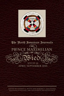 The North American Journals of Prince Maximilian of Wied