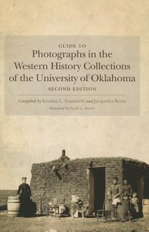 Guide to Photographs in the Western History Collections of the University of Oklahoma