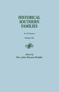 Historical Southern Families. in 23 Volumes. Volume XX