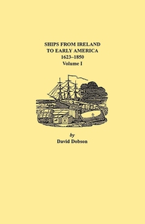 Ships from Ireland to Early America, 1623-1850