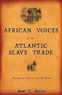 African Voices of the Atlantic Slave Trade