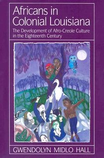 Africans In Colonial Louisiana