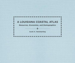 A Louisiana Coastal Atlas