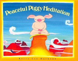 Peaceful Piggy Meditation