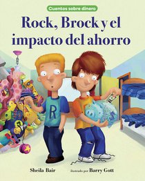 Rock, Brock Y El Impacto del Ahorro