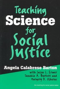 Teaching Science for Social Justice