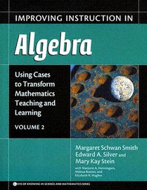 Improving Instruction in Algebra V. 2