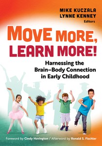 Move More, Learn More!: Harnessing the Brain-Body Connection in Early Childhood