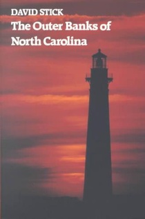 The Outer Banks of North Carolina, 1584-1958