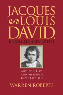 Jacques-Louis David, Revolutionary Artist