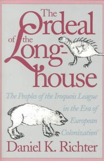 The Ordeal of the Longhouse