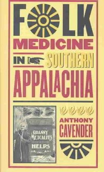 Folk Medicine in Southern Appalachia voorzijde