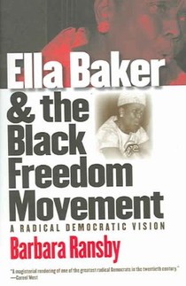 Ella Baker and the Black Freedom Movement voorzijde