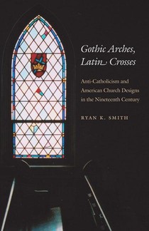 Gothic Arches, Latin Crosses