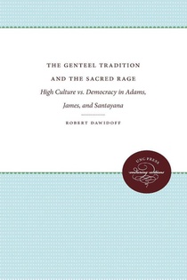The Genteel Tradition and the Sacred Rage