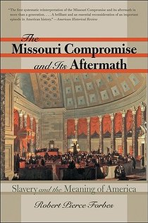 The Missouri Compromise and Its Aftermath