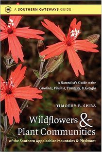 Wildflowers and Plant Communities of the Southern Appalachian Mountains and Piedmont