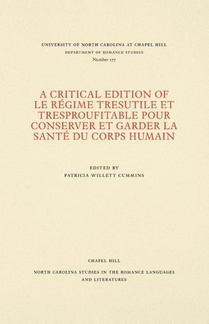 A Critical Edition of Le Régime Tresutile Et Tresproufitable Pour Conserver Et Garder La Santé Du Corps Humain