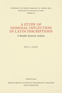 A Study of Nominal Inflection in Latin Inscriptions