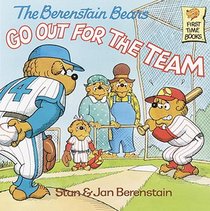 The Berenstain Bears Go Out for the Team