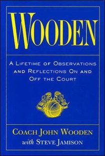 Wooden: A Lifetime of Observations and Reflections On and Off the Court voorzijde