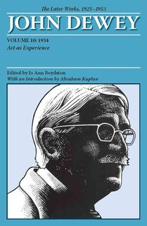 The Collected Works of John Dewey v. 10; 1934, Art as Experience voorzijde