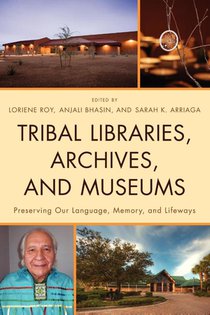 Tribal Libraries, Archives, and Museums