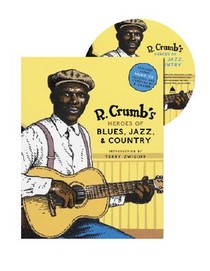 R. Crumb Heroes of Blues, Jazz & Country voorzijde