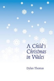 A Child`s Christmas in Wales