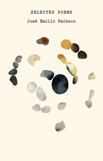 The Selected Poems of José Emilio Pacheco