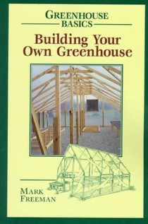 Building Your Own Greenhouse