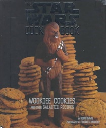 The Star Wars Cookbook: Wookiee Cookies and Other Galactic Recipes voorzijde