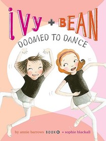 Ivy and Bean - Book 6