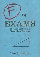 F in Exams: The Very Best Totally Wrong Test Answers