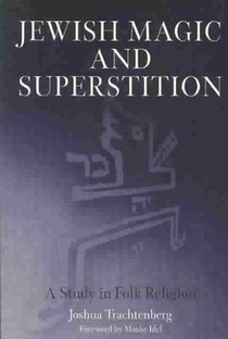 Jewish Magic and Superstition