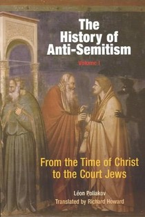 The History of Anti-Semitism, Volume 1