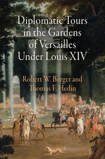 Diplomatic Tours in the Gardens of Versailles Under Louis XIV voorzijde