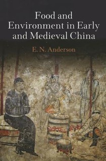 Food and Environment in Early and Medieval China