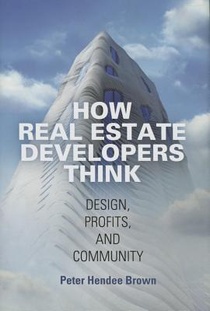 How Real Estate Developers Think