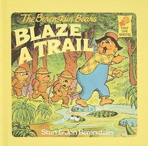 The Berenstain Bears Blaze a Trail